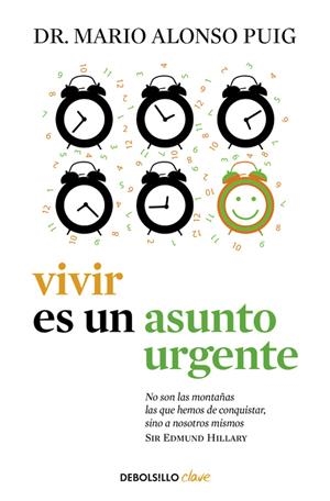 VIVIR ES UN ASUNTO URGENTE | 9788490625965 | ALONSO PUIG, MARIO | Galatea Llibres | Llibreria online de Reus, Tarragona | Comprar llibres en català i castellà online