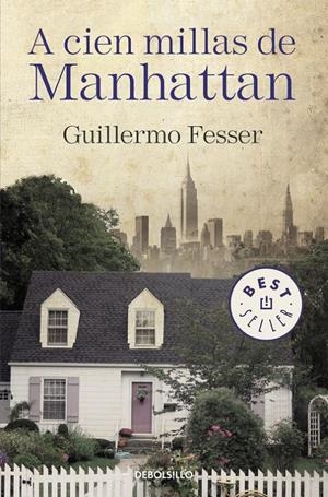 A CIEN MILLAS DE MANHATTAN | 9788490625972 | FESSER, GUILLERMO | Galatea Llibres | Llibreria online de Reus, Tarragona | Comprar llibres en català i castellà online
