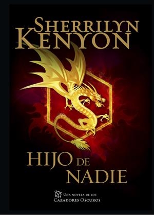 HIJO DE NADIE (CAZADORES OSCUROS 24) | 9788401015489 | KENYON, SHERRILYN | Galatea Llibres | Librería online de Reus, Tarragona | Comprar libros en catalán y castellano online