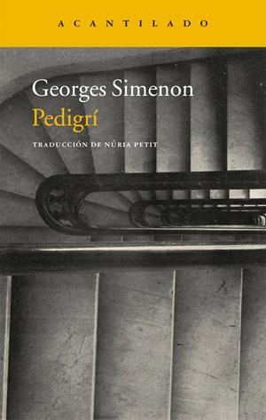 PEDIGRÍ | 9788416011643 | SIMENON, GEORGES | Galatea Llibres | Librería online de Reus, Tarragona | Comprar libros en catalán y castellano online