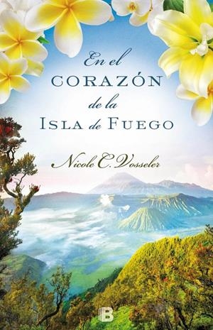 EN EL CORAZÓN DE LA ISLA DE FUEGO | 9788466657082 | VOSSELER, NICOLE C. | Galatea Llibres | Llibreria online de Reus, Tarragona | Comprar llibres en català i castellà online