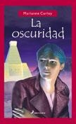 OSCURIDAD, LA | 9788478888726 | CURLEY, MARIANNE | Galatea Llibres | Llibreria online de Reus, Tarragona | Comprar llibres en català i castellà online