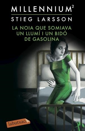 LA NOIA QUE SOMIAVA UN LLUMÍ I UN BIDÓ DE GASOLINA (SÈRIE MILLENNIUM, 2) | 9788416334391 | LARSSON, STIEG | Galatea Llibres | Librería online de Reus, Tarragona | Comprar libros en catalán y castellano online