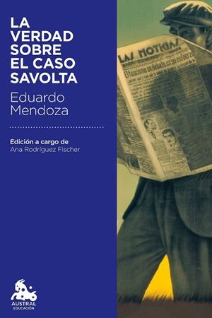 LA VERDAD SOBRE EL CASO SAVOLTA | 9788432224867 | MENDOZA, EDUARDO | Galatea Llibres | Llibreria online de Reus, Tarragona | Comprar llibres en català i castellà online