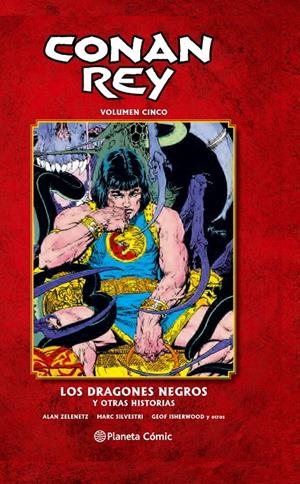 CONAN REY 5 | 9788468480916 | SILVESTRI, MARC/ALAN ZELENETZ/GEOF ISHERWOOD | Galatea Llibres | Librería online de Reus, Tarragona | Comprar libros en catalán y castellano online
