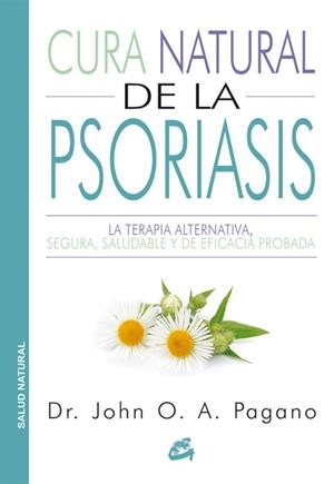 CURA NATURAL DE LA PSORIASIS | 9788484455523 | PAGANO, JOHN | Galatea Llibres | Llibreria online de Reus, Tarragona | Comprar llibres en català i castellà online
