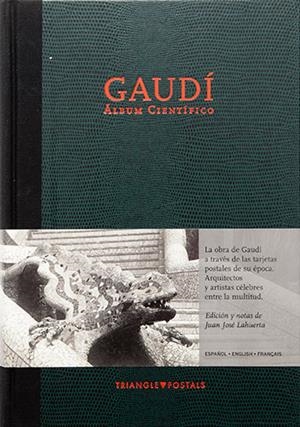 GAUDI ALBUM CIENTIFICO | 9788484780359 | LAHUERTA ALSINA, JUAN JOSÉ | Galatea Llibres | Librería online de Reus, Tarragona | Comprar libros en catalán y castellano online