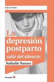 LA DEPRESIÓN POSTPARTO | 9788499217079 | NANZER, NATHALIE | Galatea Llibres | Llibreria online de Reus, Tarragona | Comprar llibres en català i castellà online