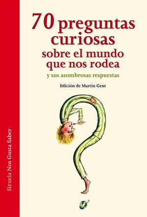 70 PREGUNTAS CURIOSAS SOBRE EL MUNDO QUE NOS RODEA Y SUS ASOMBROSAS RESPUESTAS | 9788416465088 | HOFFMANN, ARIANE/VON KEITZ, VERENA/LIESEN, THOMAS/NELLISSEN, KATJA/OTT, SASCHA | Galatea Llibres | Llibreria online de Reus, Tarragona | Comprar llibres en català i castellà online