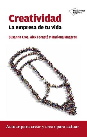 CREATIVIDAD | 9788416429332 |  SUSANNA CROS BAHÍ/ÀLEX FORASTÉ ARISSA/ MARIONA MASGRAU JUANOLA | Galatea Llibres | Llibreria online de Reus, Tarragona | Comprar llibres en català i castellà online