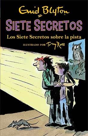 LOS SIETE SECRETOS 4. LOS SIETE SECRETOS SOBRE LA PISTA | 9788426142597 | BLYTON, ENID | Galatea Llibres | Librería online de Reus, Tarragona | Comprar libros en catalán y castellano online