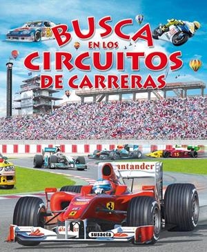 BUSCA EN LOS CIRCUITOS DE CARRERAS | 9788467704358 | SUSAETA, EQUIPO | Galatea Llibres | Librería online de Reus, Tarragona | Comprar libros en catalán y castellano online