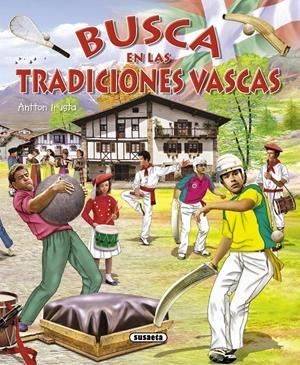 BUSCA EN LAS TRADICIONES VASCAS | 9788467721416 | IRUSTA, ANTTON | Galatea Llibres | Librería online de Reus, Tarragona | Comprar libros en catalán y castellano online