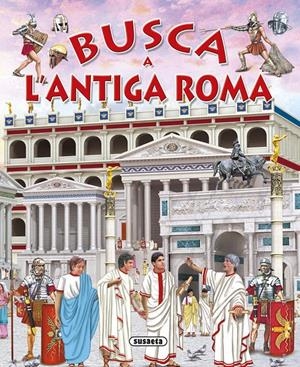BUSCA A L'ANTIGA ROMA | 9788467741780 | TRUJILLO, EDUARDO | Galatea Llibres | Librería online de Reus, Tarragona | Comprar libros en catalán y castellano online