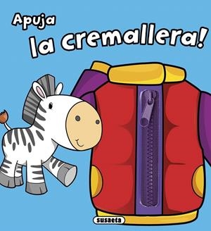 APUJA LA CREMALLERA! | 9788467742763 | Galatea Llibres | Librería online de Reus, Tarragona | Comprar libros en catalán y castellano online