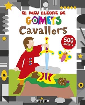 CAVALLERS. EL MEU LLIBRE DE GOMETS | 9788467737509 | Galatea Llibres | Librería online de Reus, Tarragona | Comprar libros en catalán y castellano online