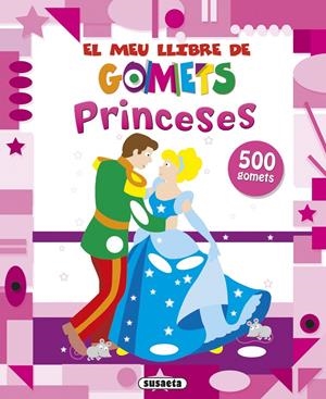 PRINCESES. EL MEU LLIBRE DE GOMETS | 9788467737530 | Galatea Llibres | Librería online de Reus, Tarragona | Comprar libros en catalán y castellano online