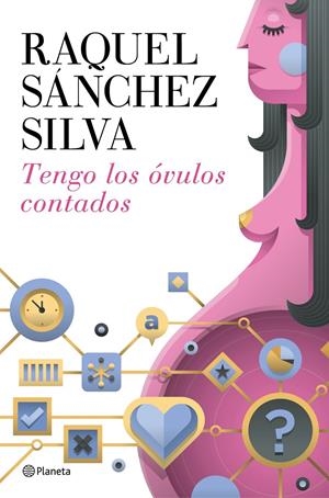 TENGO LOS ÓVULOS CONTADOS | 9788408142911 | SÁNCHEZ SILVA, RAQUEL | Galatea Llibres | Librería online de Reus, Tarragona | Comprar libros en catalán y castellano online