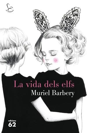 LA VIDA DELS ELFS | 9788429774542 | BARBERY, MURIEL | Galatea Llibres | Llibreria online de Reus, Tarragona | Comprar llibres en català i castellà online