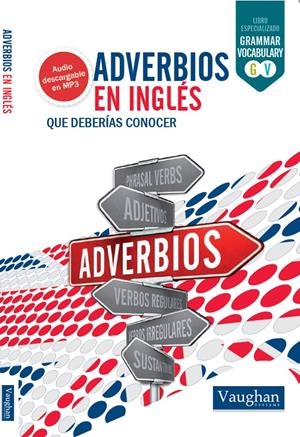 ADVERBIOS EN INGLÉS QUE DEBERÍAS CONOCER | 9788416094981 | BELSKAYA, IRYNA | Galatea Llibres | Llibreria online de Reus, Tarragona | Comprar llibres en català i castellà online