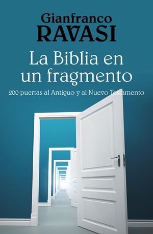 LA BIBLIA EN UN FRAGMENTO | 9788429322255 | RAVASI, GIANFRANCO | Galatea Llibres | Llibreria online de Reus, Tarragona | Comprar llibres en català i castellà online