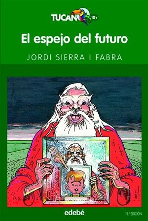 EL ESPEJO DEL FUTURO | 9788423675524 | SIERRA I FABRA, JORDI | Galatea Llibres | Librería online de Reus, Tarragona | Comprar libros en catalán y castellano online