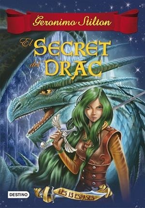 EL SECRET DEL DRAC (LES TRETZE ESPASES, 1) | 9788490579749 | Galatea Llibres | Librería online de Reus, Tarragona | Comprar libros en catalán y castellano online