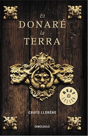 ET DONARÉ LA TERRA | 9788490320693 | LLORÉNS, CHUFO | Galatea Llibres | Llibreria online de Reus, Tarragona | Comprar llibres en català i castellà online