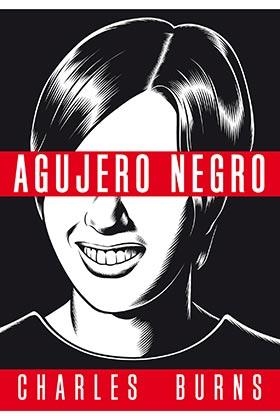 AGUJERO NEGRO O.C. | 9788416400058 | BURNS, CHARLES | Galatea Llibres | Llibreria online de Reus, Tarragona | Comprar llibres en català i castellà online