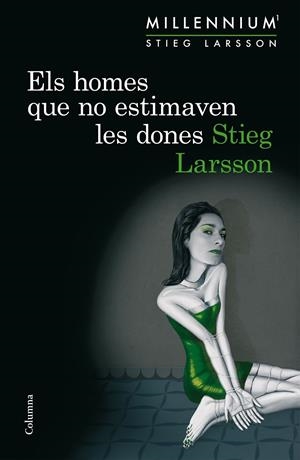 ELS HOMES QUE NO ESTIMAVEN LES DONES (SÈRIE MILLENNIUM 1) | 9788466419963 | LARSSON, STIEG | Galatea Llibres | Librería online de Reus, Tarragona | Comprar libros en catalán y castellano online