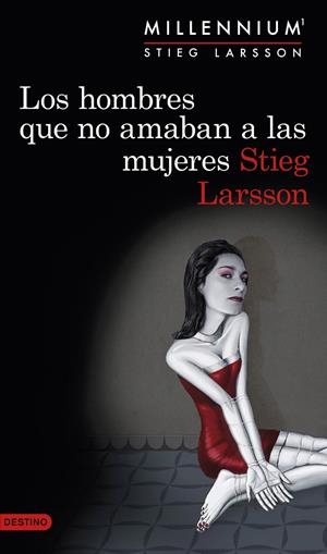 LOS HOMBRES QUE NO AMABAN A LAS MUJERES (SERIE MILLENNIUM 1) | 9788423345410 | STIEG, LARSSON | Galatea Llibres | Llibreria online de Reus, Tarragona | Comprar llibres en català i castellà online