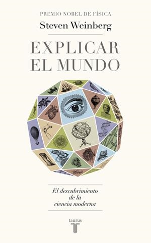 EXPLICAR EL MUNDO | 9788430617241 | WEINBERG, STEVEN | Galatea Llibres | Llibreria online de Reus, Tarragona | Comprar llibres en català i castellà online