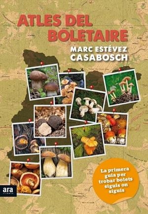 ATLES DEL BOLETAIRE | 9788494279997 | ESTEVEZ CASABOSCH, MARC | Galatea Llibres | Llibreria online de Reus, Tarragona | Comprar llibres en català i castellà online