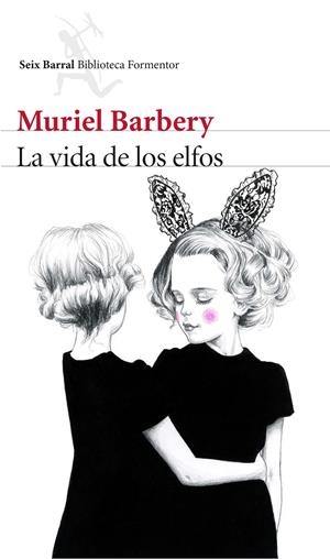 LA VIDA DE LOS ELFOS | 9788432224973 | BARBERY, MURIEL | Galatea Llibres | Llibreria online de Reus, Tarragona | Comprar llibres en català i castellà online