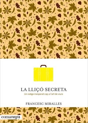 LA LLIÇÓ SECRETA | 9788416033720 | MIRALLES, FRANCESC | Galatea Llibres | Librería online de Reus, Tarragona | Comprar libros en catalán y castellano online