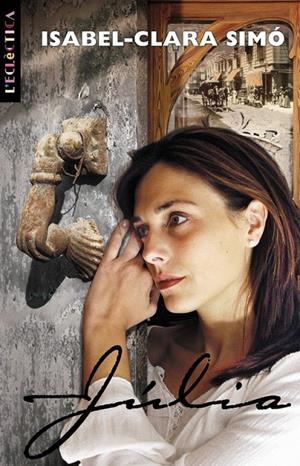 JULIA | 9788476607947 | SIMO, ISABEL-CLARA | Galatea Llibres | Librería online de Reus, Tarragona | Comprar libros en catalán y castellano online
