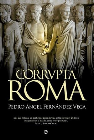 CORRVPTA ROMA | 9788490604465 | FERNÁNDEZ-VEGA, PEDRO ÁNGEL | Galatea Llibres | Llibreria online de Reus, Tarragona | Comprar llibres en català i castellà online