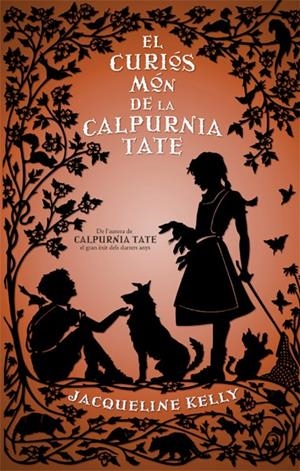 EL CURIÓS MÓN DE LA CALPURNIA TATE | 9788494261756 | KELLY, JACQUELINE | Galatea Llibres | Librería online de Reus, Tarragona | Comprar libros en catalán y castellano online