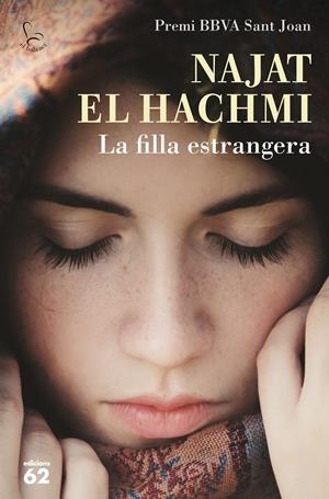 LA FILLA ESTRANGERA | 9788429774689 | EL HACHMI, NAJAT | Galatea Llibres | Llibreria online de Reus, Tarragona | Comprar llibres en català i castellà online