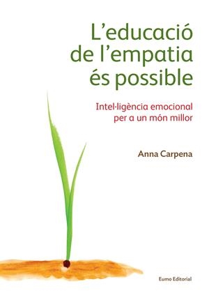 L'EDUCACIÓ DE L'EMPATIA ÉS POSSIBLE | 9788497665483 | CARPENA, ANNA | Galatea Llibres | Llibreria online de Reus, Tarragona | Comprar llibres en català i castellà online