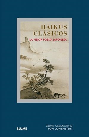 HAIKUS CLÁSICOS | 9788498018424 | LOWENSTEIN, TOM/CLEARE, JOHN | Galatea Llibres | Librería online de Reus, Tarragona | Comprar libros en catalán y castellano online