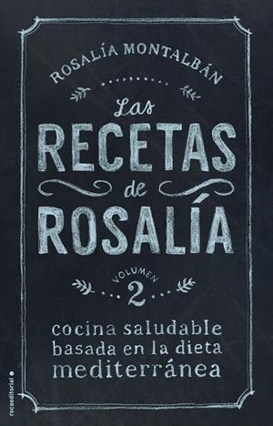 LAS RECETAS DE ROSALÍA VOL. II | 9788499189468 | MONTALBÁN, ROSALÍA | Galatea Llibres | Llibreria online de Reus, Tarragona | Comprar llibres en català i castellà online