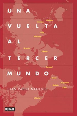 UNA VUELTA AL TERCER MUNDO | 9788499922775 | MENESES, JUAN PABLO | Galatea Llibres | Librería online de Reus, Tarragona | Comprar libros en catalán y castellano online