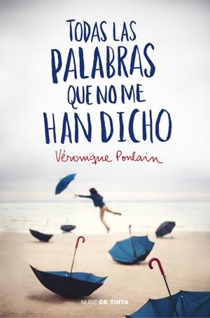 TODAS LAS PALABRAS QUE NO ME HAN DICHO | 9788415594598 | POULAIN, VERONIQUE | Galatea Llibres | Librería online de Reus, Tarragona | Comprar libros en catalán y castellano online