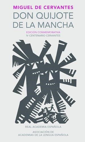 DON QUIJOTE DE LA MANCHA. EDICIÓN CONMEMORATIVA IV CENTENARIO CERVANTES | 9788420412146 | CERVANTES, MIGUEL DE | Galatea Llibres | Librería online de Reus, Tarragona | Comprar libros en catalán y castellano online