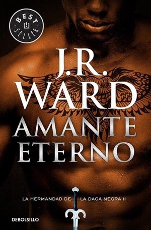AMANTE ETERNO (LA HERMANDAD DE LA DAGA NEGRA 2) | 9788490629048 | WARD, J. R. | Galatea Llibres | Llibreria online de Reus, Tarragona | Comprar llibres en català i castellà online