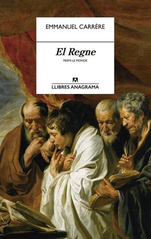 EL REGNE | 9788433915214 | CARRÈRE, EMMANUEL | Galatea Llibres | Librería online de Reus, Tarragona | Comprar libros en catalán y castellano online