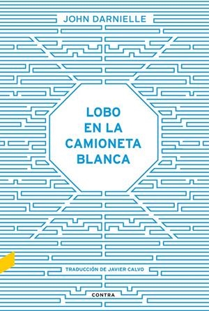 LOBO EN LA CAMIONETA BLANCA | 9788494403323 | DARNIELLE, JOHN | Galatea Llibres | Llibreria online de Reus, Tarragona | Comprar llibres en català i castellà online