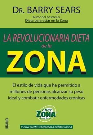 REVOLUCIONARIA DIETA DE LA ZONA, LA | 9788479535773 | SEARS, BARRY | Galatea Llibres | Librería online de Reus, Tarragona | Comprar libros en catalán y castellano online