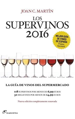 LOS SUPERVINOS 2016 | 9788415070542 | MARTÍN, JOAN C. | Galatea Llibres | Librería online de Reus, Tarragona | Comprar libros en catalán y castellano online